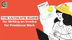  The Ultimate Guide to Writing an Invoice for Freelance Work